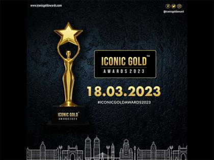 Much-Awaited Mega Awards Show Iconic Gold Awards 2023 is back, Official Announcement to be made on 18th March 2023 in Mumbai | Much-Awaited Mega Awards Show Iconic Gold Awards 2023 is back, Official Announcement to be made on 18th March 2023 in Mumbai