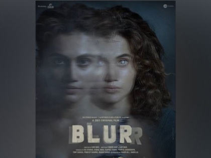 Taapsee Pannu unveils 'Blurr' official trailer | Taapsee Pannu unveils 'Blurr' official trailer