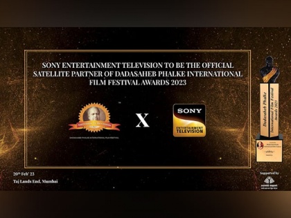 Sony Entertainment Television to be the Official Satellite Partner of Dadasaheb Phalke International Film Festival Awards 2023 | Sony Entertainment Television to be the Official Satellite Partner of Dadasaheb Phalke International Film Festival Awards 2023