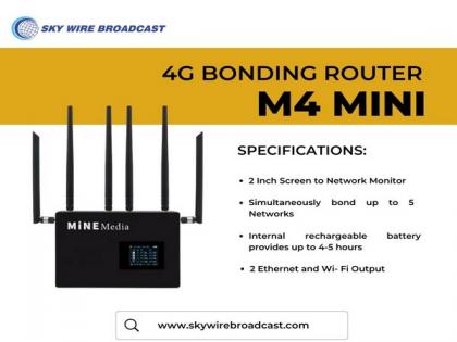 Create a High-speed Internet Connection with Mine M4 Mini 4G Bonding Router by Sky Wire Broadcast | Create a High-speed Internet Connection with Mine M4 Mini 4G Bonding Router by Sky Wire Broadcast