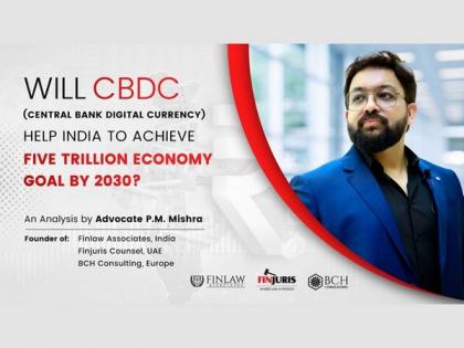 Will CBDC (Central Bank Digital Currency) help India to achieve five trillion economy goal by 2030? | Will CBDC (Central Bank Digital Currency) help India to achieve five trillion economy goal by 2030?