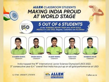 5 ALLEN students wins gold medals in International Junior Science Olympiad (IJSO) | 5 ALLEN students wins gold medals in International Junior Science Olympiad (IJSO)