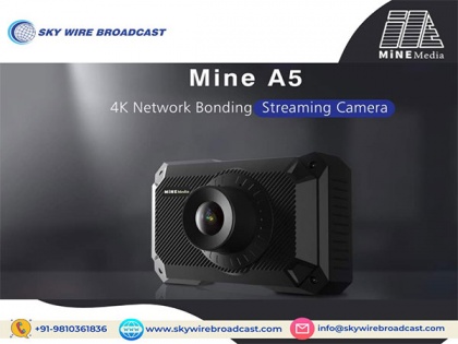 Sky Wire Broadcast's new launch 'Mine - A5 4K Network Bonding Camera' enables customers to make live streaming easier | Sky Wire Broadcast's new launch 'Mine - A5 4K Network Bonding Camera' enables customers to make live streaming easier