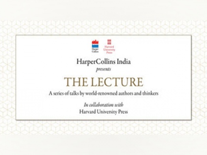 HarperCollins and Harvard University Press announce THE LECTURE, a series of talks by world-renowned authors and thinkers | HarperCollins and Harvard University Press announce THE LECTURE, a series of talks by world-renowned authors and thinkers