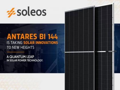 Soleos launches new Generation solar panel product with unique features and robust performance | Soleos launches new Generation solar panel product with unique features and robust performance