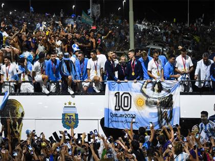 Argentina football team receives warm, rousing welcome at home following FIFA World Cup triumph | Argentina football team receives warm, rousing welcome at home following FIFA World Cup triumph