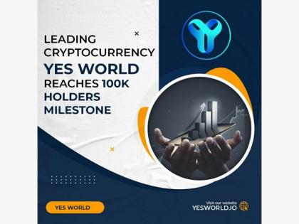 Pay with Crypto Company - YES WORLD reaches a significant milestone of 100k holders | Pay with Crypto Company - YES WORLD reaches a significant milestone of 100k holders Pay with Crypto Company - YES WORLD reaches a significant milestone of 100k holders | Pay with Crypto Company - YES WORLD reaches a significant milestone of 100k holders