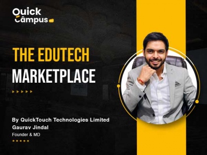 QuickTouch recently launched QuickCampus.online, a one-stop solution for all educational needs | QuickTouch recently launched QuickCampus.online, a one-stop solution for all educational needs