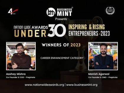 PrepInsta's Manish Agarwal and Aashay Mishra have won the Business Mint Nationwide Awards under 30 - 2023 in Entrepreneur Category | PrepInsta's Manish Agarwal and Aashay Mishra have won the Business Mint Nationwide Awards under 30 - 2023 in Entrepreneur Category