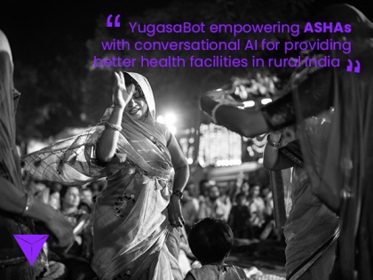 YugasaBot, the leading AI Chatbot for the healthcare industry, now aims to serve rural India | YugasaBot, the leading AI Chatbot for the healthcare industry, now aims to serve rural India
