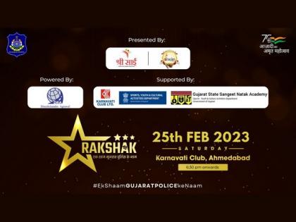 Ahmedabad to host 'Rakshak-Ek Shaam Gujarat Police Ke Naam' | Ahmedabad to host 'Rakshak-Ek Shaam Gujarat Police Ke Naam'