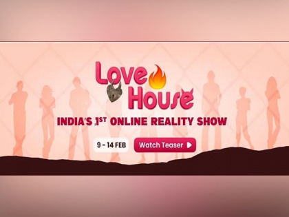 'LoveHouse' set to become the first ever 144 hours non-stop livestream from India! | 'LoveHouse' set to become the first ever 144 hours non-stop livestream from India!