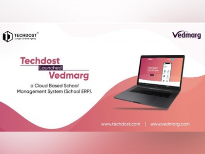 'Techdost' launched 'Vedmarg', a cloud-based school management system (School ERP Software with LMS) | 'Techdost' launched 'Vedmarg', a cloud-based school management system (School ERP Software with LMS)