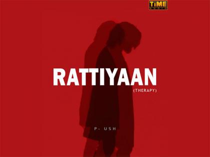 TIME AUDIO revolutionizing the entertainment industry with their latest release "Rattiyaan" | TIME AUDIO revolutionizing the entertainment industry with their latest release "Rattiyaan"