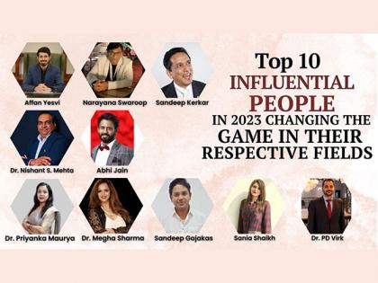 10 influential people in 2023 changing the game in their respective fields | 10 influential people in 2023 changing the game in their respective fields