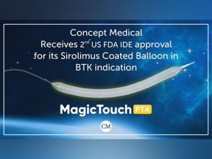 Concept Medical granted Investigational Device Exemption (IDE) approval for their Magic Touch Sirolimus Coated Balloon for the treatment of Below the Knee (BTK) Arterial Disease | Concept Medical granted Investigational Device Exemption (IDE) approval for their Magic Touch Sirolimus Coated Balloon for the treatment of Below the Knee (BTK) Arterial Disease