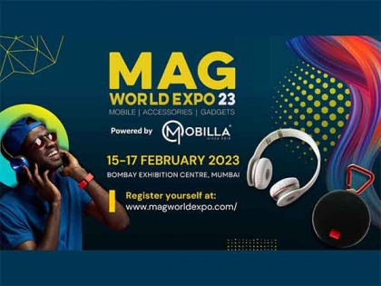 MAG World Expo 2023: Platform for Mobile Accessories and Gadgets Industry | MAG World Expo 2023: Platform for Mobile Accessories and Gadgets Industry