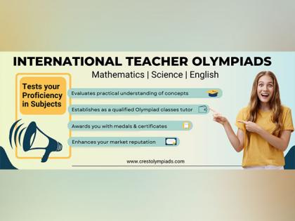 International Teacher Olympiads launched to test subject proficiency | International Teacher Olympiads launched to test subject proficiency International Teacher Olympiads launched to test subject proficiency | International Teacher Olympiads launched to test subject proficiency