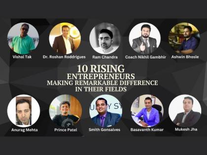 10 rising entrepreneurs making remarkable difference in their fields | 10 rising entrepreneurs making remarkable difference in their fields 10 rising entrepreneurs making remarkable difference in their fields | 10 rising entrepreneurs making remarkable difference in their fields