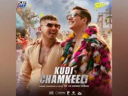 Akshay Kumar, Yo Yo Honey Singh's new party anthem 'Kudi Chamkeeli' from 'Selfiee' out now | Akshay Kumar, Yo Yo Honey Singh's new party anthem 'Kudi Chamkeeli' from 'Selfiee' out now