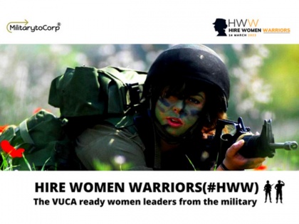 MilitaryToCorp is ready with its 3rd Edition of Hire Women Warriors on the occasion of Women's day | MilitaryToCorp is ready with its 3rd Edition of Hire Women Warriors on the occasion of Women's day