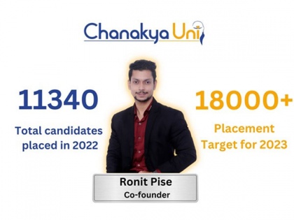 ChanakyaUni has provided jobs to over 11340 candidates in 2022, eyeing for 18000+ this year | ChanakyaUni has provided jobs to over 11340 candidates in 2022, eyeing for 18000+ this year