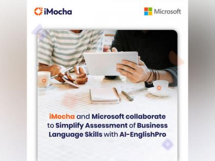 iMocha and Microsoft collaborate to Simplify Assessment of Business Language Skills with AI-EnglishPro | iMocha and Microsoft collaborate to Simplify Assessment of Business Language Skills with AI-EnglishPro