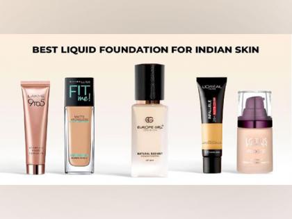 The best liquid foundation for a flawless Indian skin | The best liquid foundation for a flawless Indian skin
