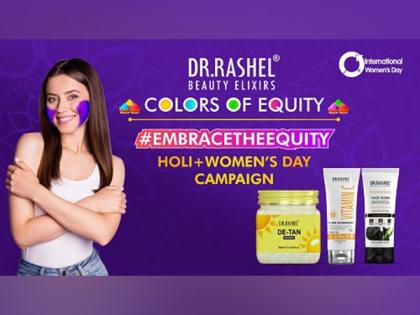 Dr. Rashel launches 'Colors of Equity' Campaign ahead of Holi and Women's Day | Dr. Rashel launches 'Colors of Equity' Campaign ahead of Holi and Women's Day