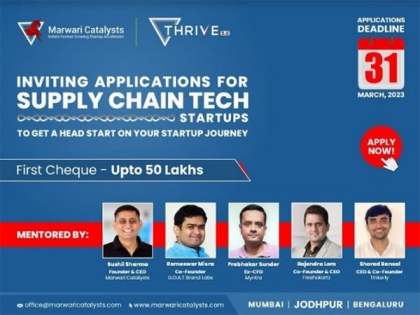 Marwari Catalysts invites Supply Chain Tech startups for its Accelerator Programme - Thrive | Marwari Catalysts invites Supply Chain Tech startups for its Accelerator Programme - Thrive