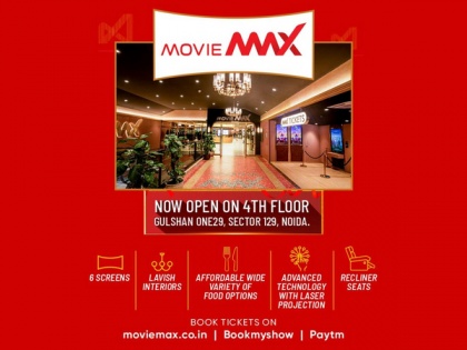 MovieMax opens a 6 screen multiplex in Noida, with best of technology and wholesome experience for audiences | MovieMax opens a 6 screen multiplex in Noida, with best of technology and wholesome experience for audiences