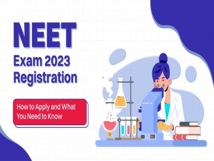NEET exam 2023 registration: How to apply and what you need to know | NEET exam 2023 registration: How to apply and what you need to know