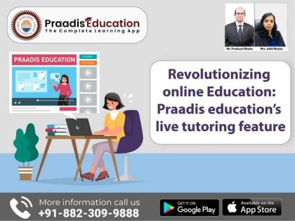 Revolutionizing online education: Praadis Education's live tutoring feature | Revolutionizing online education: Praadis Education's live tutoring feature