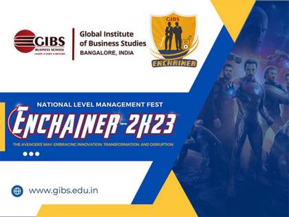 Enchainer 2k23, a national level management fest focusing on Management Innovation, Hosted by GIBS Business School, Bangalore | Enchainer 2k23, a national level management fest focusing on Management Innovation, Hosted by GIBS Business School, Bangalore