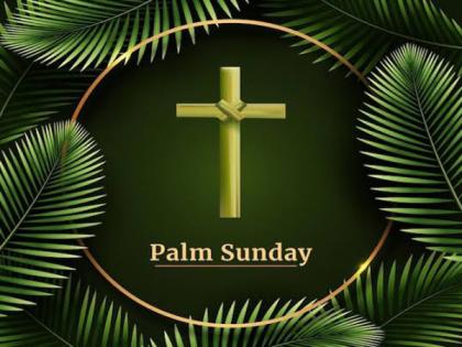 Know about holy week and significance of Palm Sunday | Know about holy week and significance of Palm Sunday