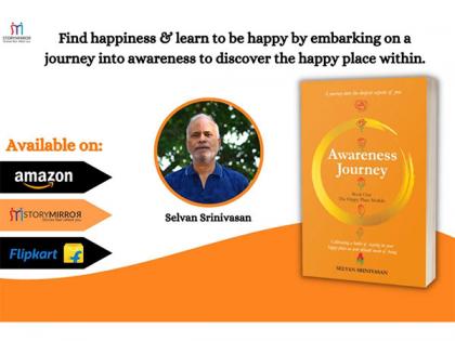 Awareness Journey - A newly launched book that helps you find your happy place | Awareness Journey - A newly launched book that helps you find your happy place
