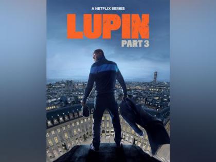 Omar Sy's 'Lupin' part 3 to stream from this date | Omar Sy's 'Lupin' part 3 to stream from this date