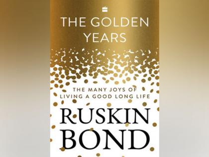 HarperCollins India announces The Golden Years: The Many Joys of Living a Good Long Life by Ruskin Bond | HarperCollins India announces The Golden Years: The Many Joys of Living a Good Long Life by Ruskin Bond