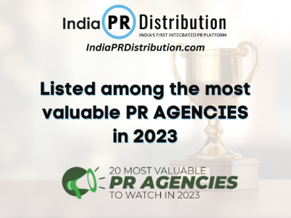 India PR Distribution listed among Most Valuable PR Agencies in 2023 | India PR Distribution listed among Most Valuable PR Agencies in 2023