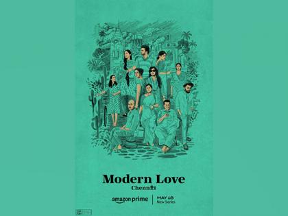 Anthology series 'Modern Love Chennai' trailer out now, to stream from this date | Anthology series 'Modern Love Chennai' trailer out now, to stream from this date