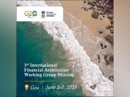 Goa to host 3rd International Financial Architecture Working Group meeting starting Monday | Goa to host 3rd International Financial Architecture Working Group meeting starting Monday
