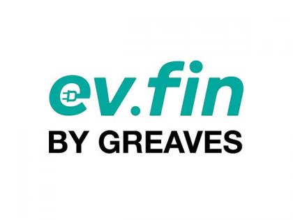 Greaves Finance Ltd., the NBFC Arm of Greaves Cotton Ltd., Introduces "evfin", an innovative platform for electric vehicle financing and beyond | Greaves Finance Ltd., the NBFC Arm of Greaves Cotton Ltd., Introduces "evfin", an innovative platform for electric vehicle financing and beyond