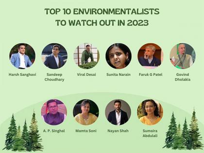 10 Environmentalists to watch out in 2023 | 10 Environmentalists to watch out in 2023 10 Environmentalists to watch out in 2023 | 10 Environmentalists to watch out in 2023