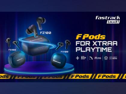 Fastrack Smart Brings New TWS Series FPods, Designed for Indian Consumers with Extra Bass, Long Battery and Gaming Mode | Fastrack Smart Brings New TWS Series FPods, Designed for Indian Consumers with Extra Bass, Long Battery and Gaming Mode