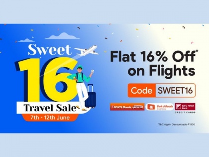ixigo Celebrates 16 Years with 'Sweet 16 Travel Sale' Going Live on June 7th | ixigo Celebrates 16 Years with 'Sweet 16 Travel Sale' Going Live on June 7th