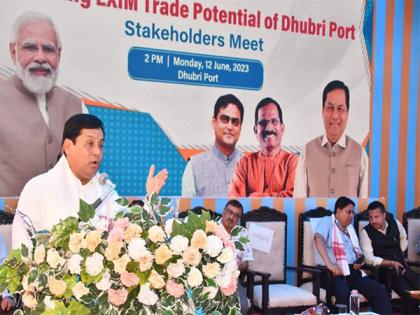 Assam: Union Minister Sonowal participates in stakeholders' meeting to unlock EXIM trade potential of Dhubri Port | Assam: Union Minister Sonowal participates in stakeholders' meeting to unlock EXIM trade potential of Dhubri Port