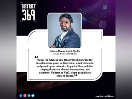 D369 by SaleemNawaz Mandi Shaikh invites web3 startups to get funded up to USD 100 million each | D369 by SaleemNawaz Mandi Shaikh invites web3 startups to get funded up to USD 100 million each