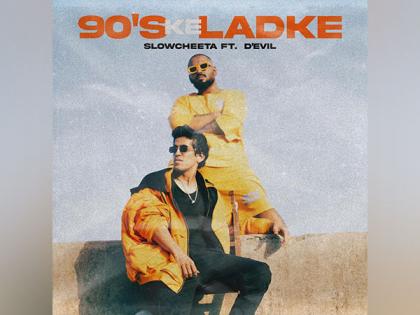 Here's what you need to know about new single '90s ke ladke' by rappers SlowCheeta, D'Evil | Here's what you need to know about new single '90s ke ladke' by rappers SlowCheeta, D'Evil