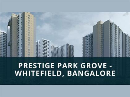 Prestige Park Grove: A Luxurious Township in Bangalore | Prestige Park Grove: A Luxurious Township in Bangalore