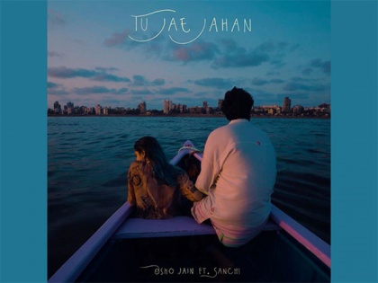 Introducing Osho Jain x Sanchi: The mesmerizing collaboration unveils their latest song "Tu Jae Jahan" | Introducing Osho Jain x Sanchi: The mesmerizing collaboration unveils their latest song "Tu Jae Jahan"